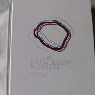 40 jaar Evonik Degussa Antwerpen
