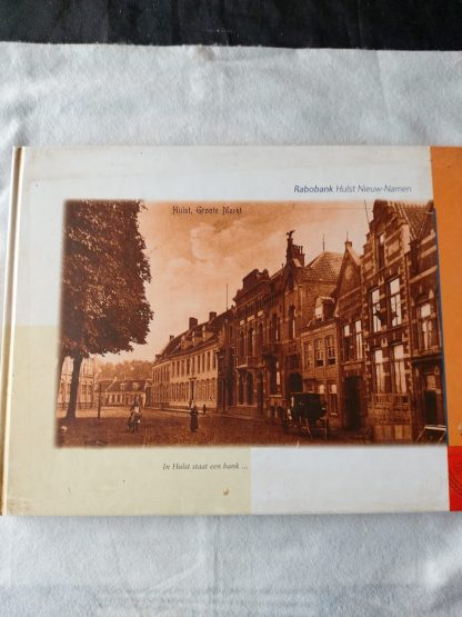 In Hulst staat een bank...Rabobank Hulst Nieuw-Namen