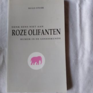 Denk eens niet aan roze olifanten