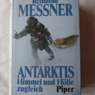 Antarktis. Himmel und Hölle zugleich