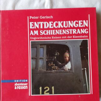 Entdeckungen am Schienenstrang