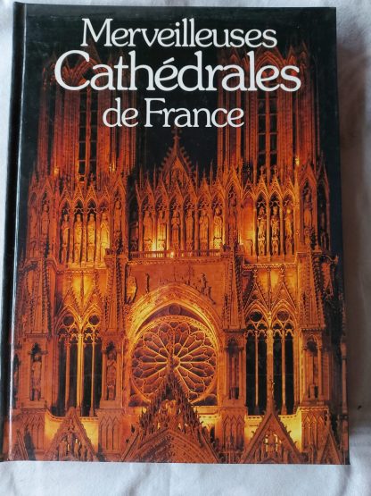 Merveilleuses Cathédrales de France