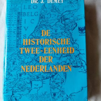 De historische twee-eenheid der Nederlanden