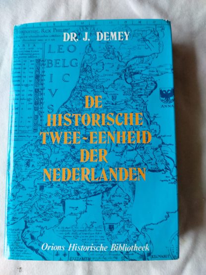 De historische twee-eenheid der Nederlanden