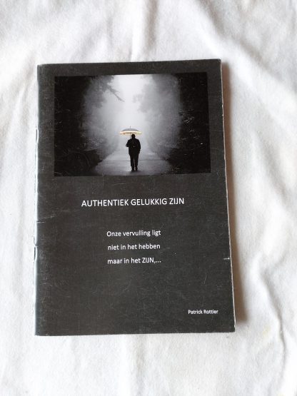 Authentiek gelukkig zijn