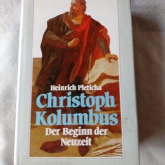Christoph Kolumbus. Der Beginn der Neuzeit