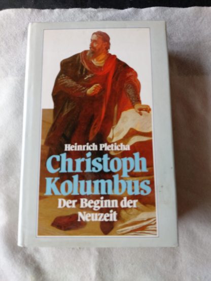 Christoph Kolumbus. Der Beginn der Neuzeit