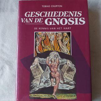 Geschiedenis van de gnosis. De kennis van het hart