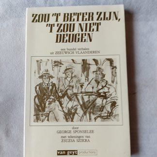 Zou 't beter zijn, 't zou niet deugen