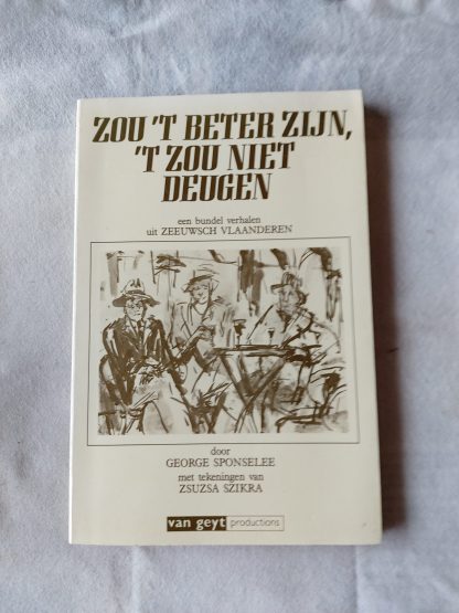 Zou 't beter zijn, 't zou niet deugen