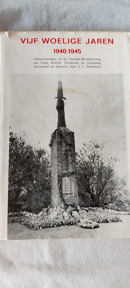 Vijf woelige jaren 1940-1945