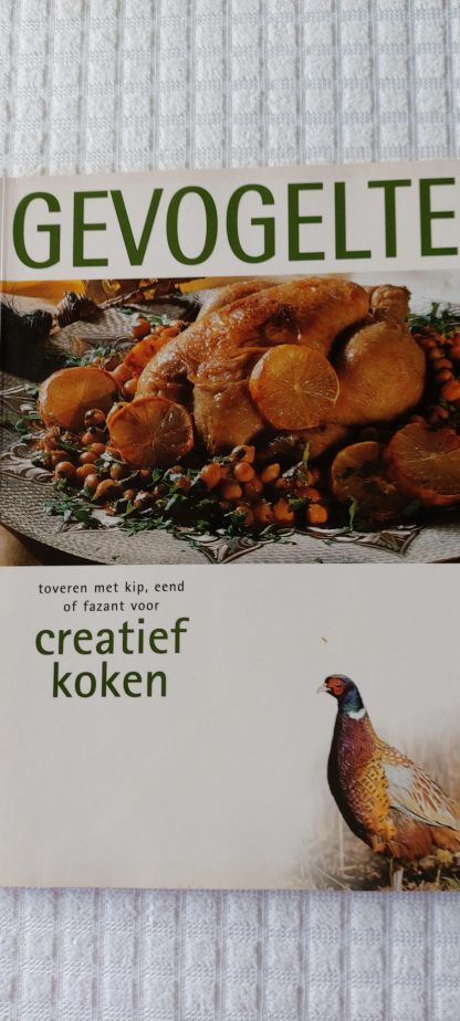 Gevogelte. Toveren met kip, eend of fazant voor creatief koken