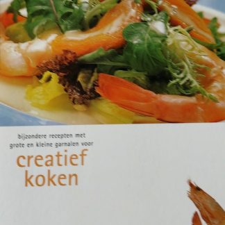 Garnalen. Bijzondere recepten met grote en kleine garnalen voor creatief koken