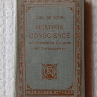 Hendrik Conscience zijn persoon en zijn werk
