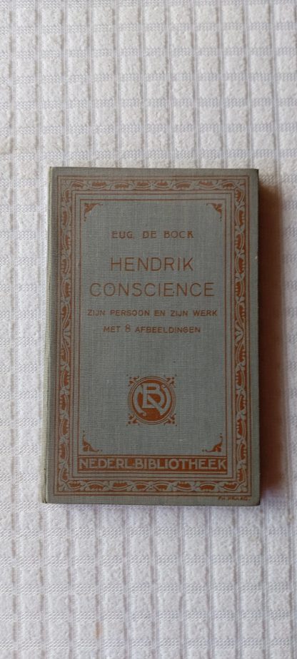 Hendrik Conscience zijn persoon en zijn werk
