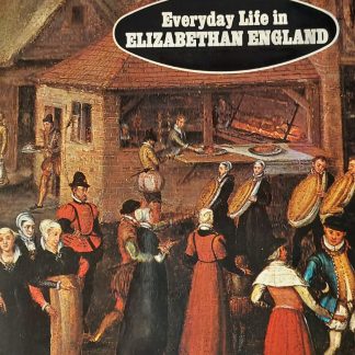 Everydat Life in Elizabethan England