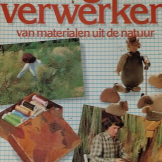 Verzamelen drogen verwerken van materialen uit de natuur