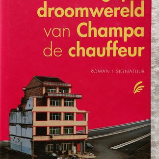 De ondraaglijke droomwereld van Champa de chaufeur
