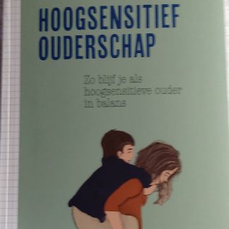 Hoogsensitief ouderschap