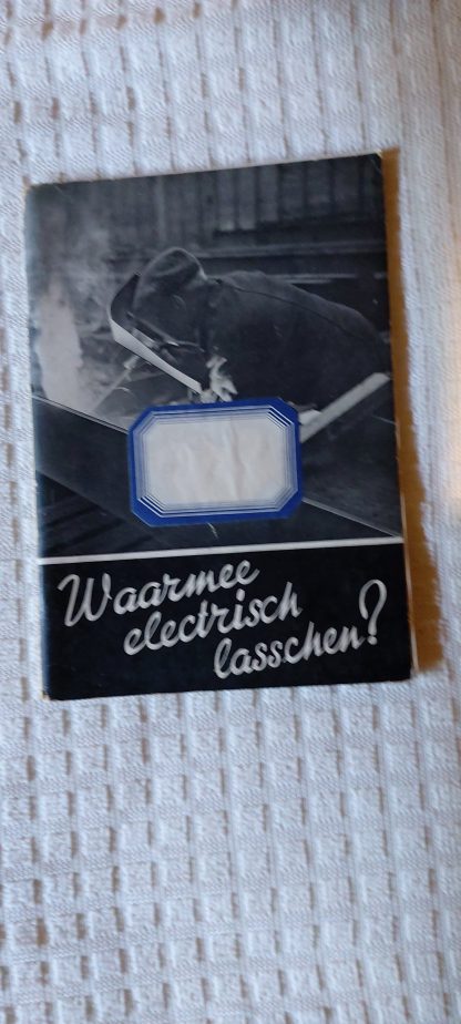 Waarmee electrisch lasschen?