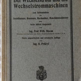 Der Wechselstrom und die Wechselstrommaschinen