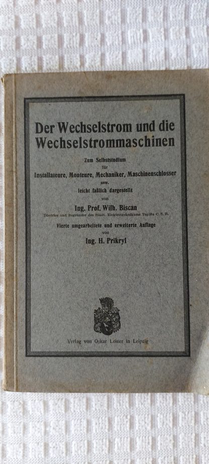 Der Wechselstrom und die Wechselstrommaschinen
