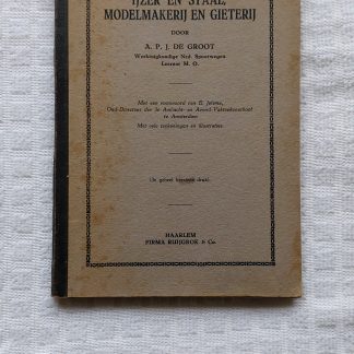 IJzer en staal, modelmakerij en gieterij