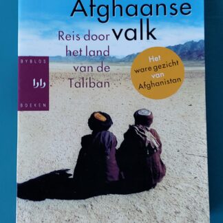 De Afghaanse valk. Reis door het land van de Taliban