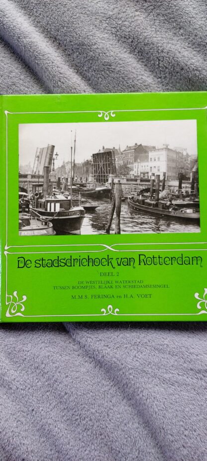 De stadsdriehoek van Rotterdam deel 2