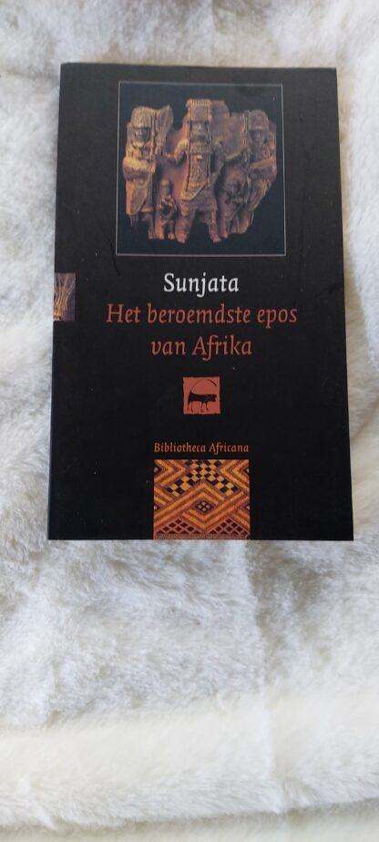 Sunjata. Het beroemdste epos van Afrika
