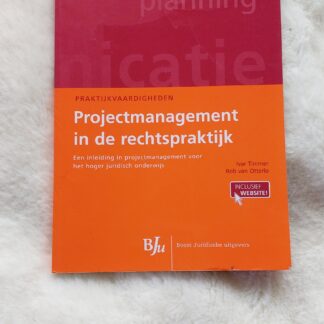 Projectmanagement in de rechtspraktijk