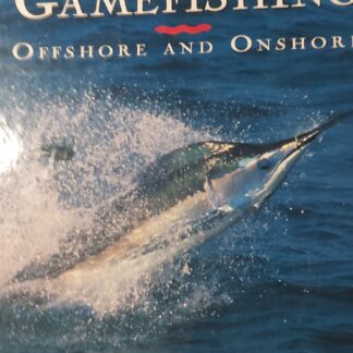 Saltwater Gamefishing Offshore and Onshore