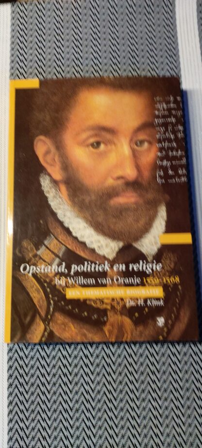 Opstand, politiek en religie bij Willem van Oranje 1559-1568