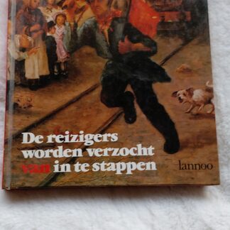 De reizigers worden verzocht van in te stappen