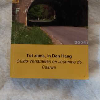 Tot ziens, in den Haag