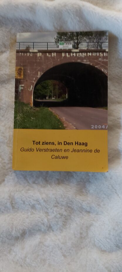 Tot ziens, in den Haag