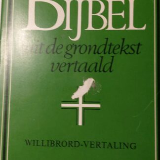 De Bijbel uit de grondtekst vertaald