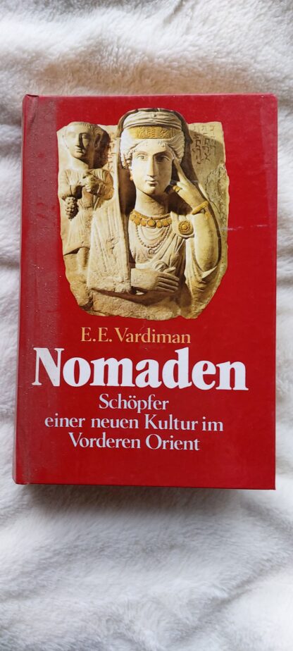 Nomaden. Schöpfer einer neuen Kultur im Vorderen Orient