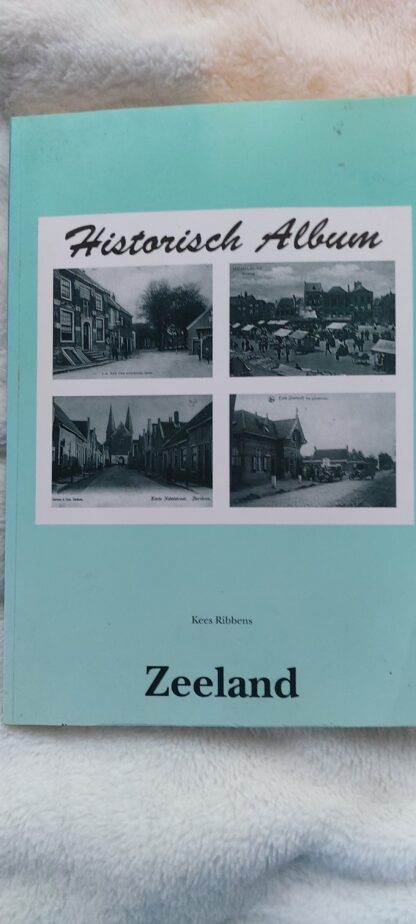 Historisch Album: Zeeland