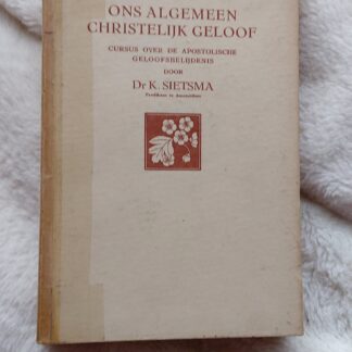 Ons algemeen Christelijk geloof
