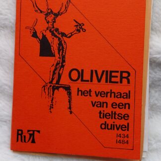 Olivier het verhaal van een tieltse duivel