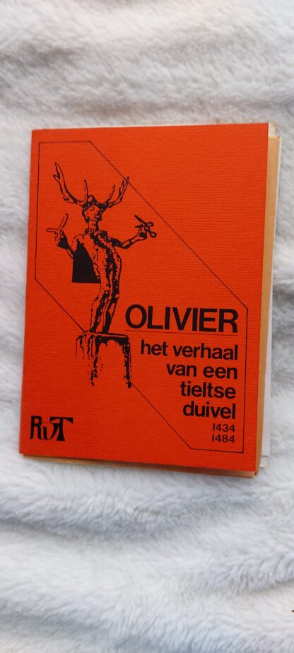 Olivier het verhaal van een tieltse duivel