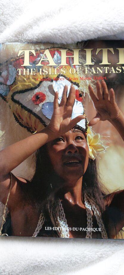 Tahiti the Isles of Fantasy