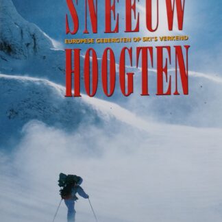 Sneeuw Hoogten. Europese gebergten op ski's verkend