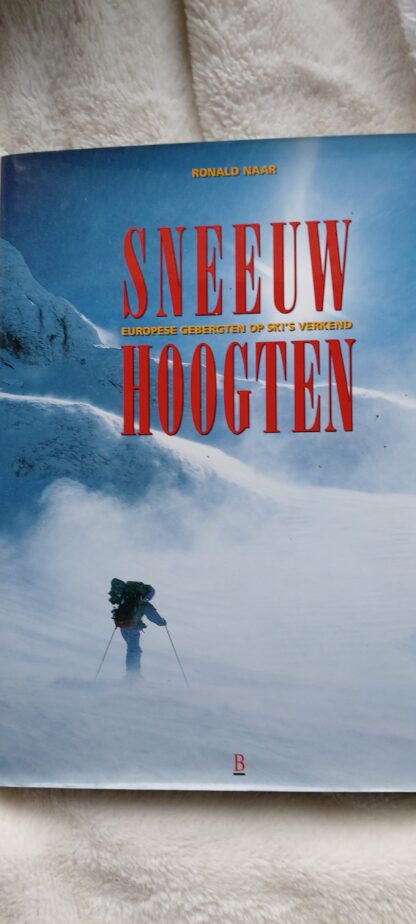 Sneeuw Hoogten. Europese gebergten op ski's verkend