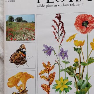 Nederlandse oecologische Flora wilde planten en hun relaties deel 1