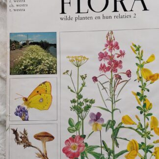 Nederlandse oecologische Flora wilde plantene en hun relaties deel 2