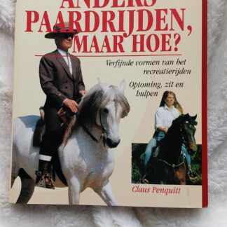 Anders paardrijden, maar hoe?