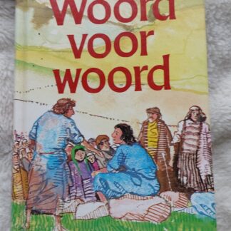 Woord voor woord. Kinderbijbel