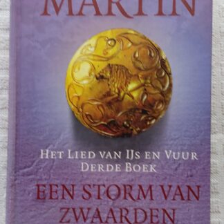 Het lied van ijs en vuur derde boek: Een storm van zwaarden deel twee: Bloed en Goud